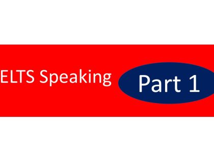 IELTS speaking part 1